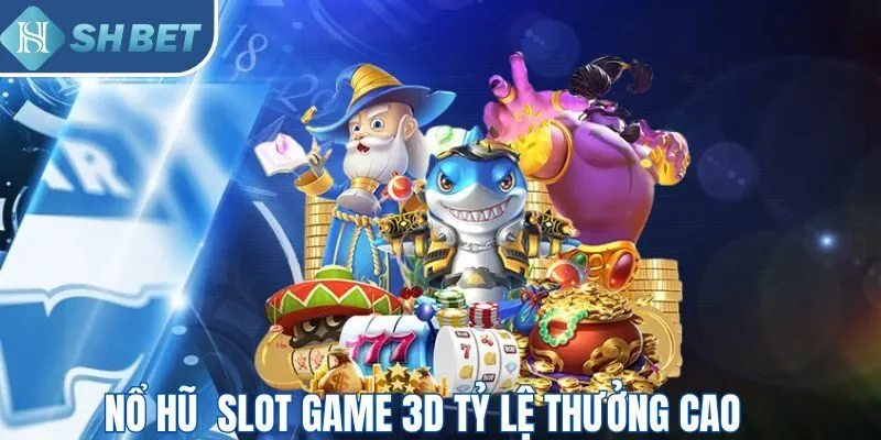 Nổ hũ tỷ lệ trả thưởng cao
